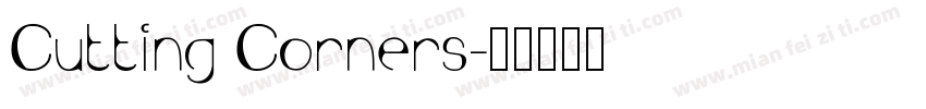 Cutting Corners字体转换